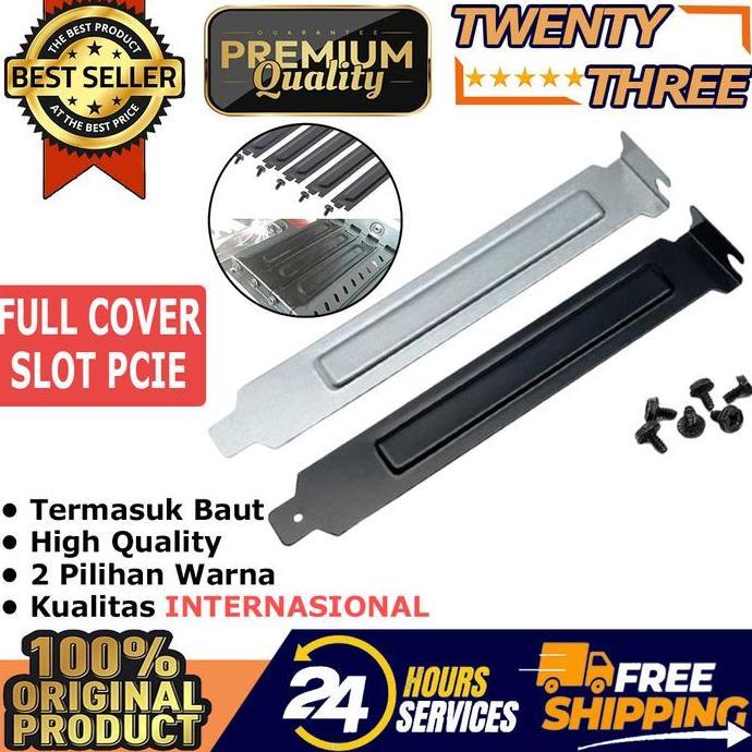 Penutup Tutup Full Cover Slot Pcie PCI Express VGA Back Panel Anti Debu Dust Case Casing PC Komputer