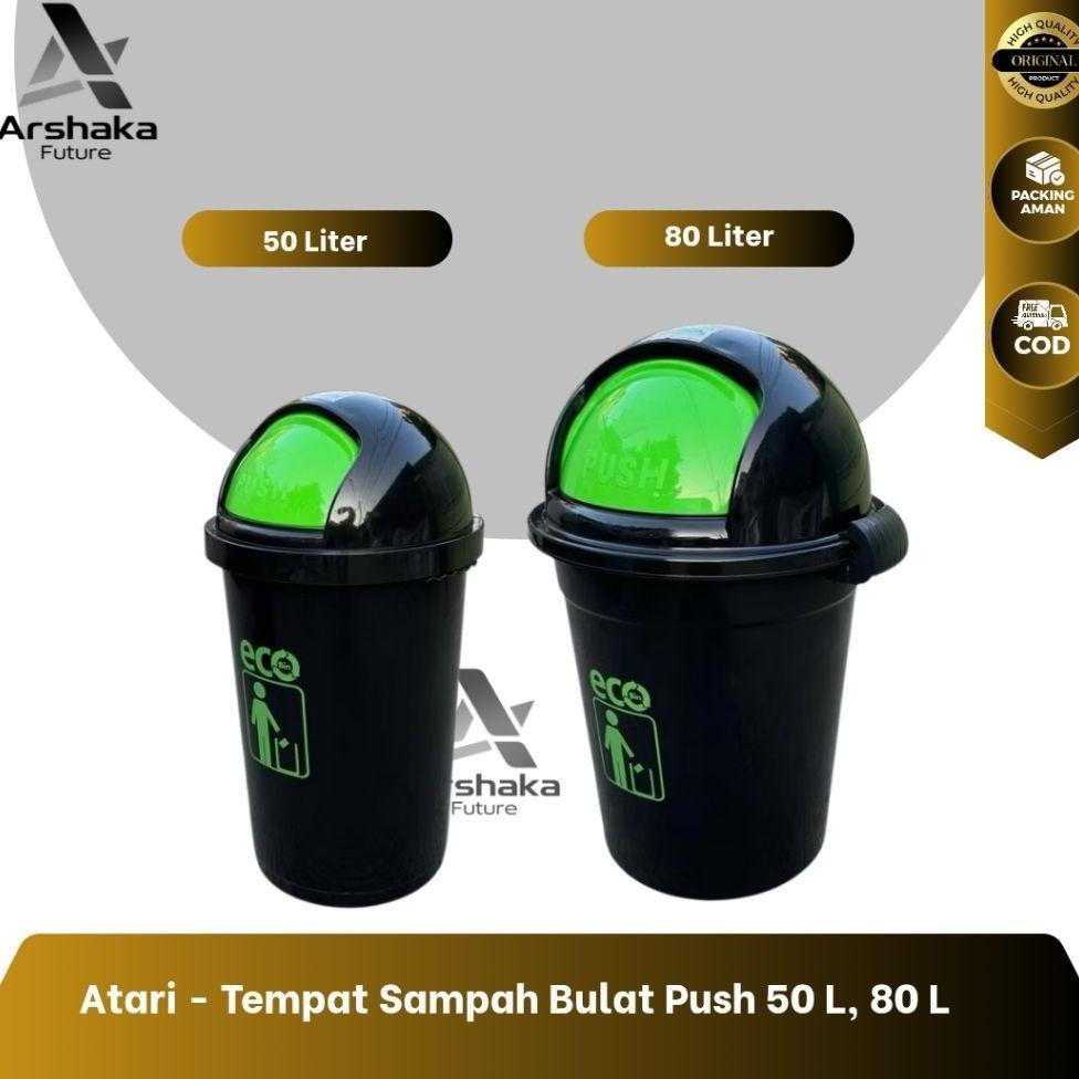 Atari - Tempat Sampah Bulat Push 50L & 80 L, Tempat Sampah Indoor & Outdoor