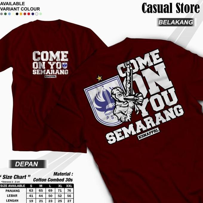 Kaos PSIS "Come On You Semarang" - Psis Semarang/Semarang Fans/Mahesa Jenar