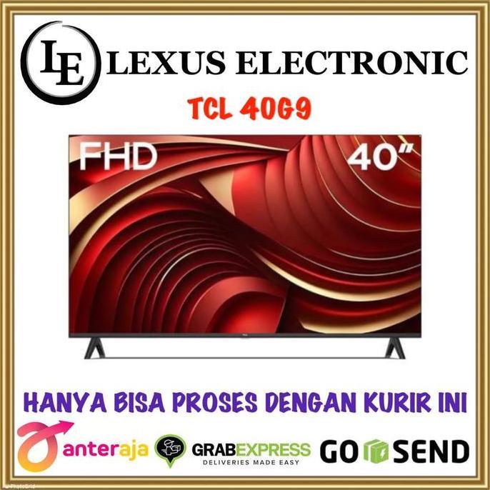 TERLARIS TCL ANDROID TV 40 INCH | 40G9 | ANDROID 11 | NEW MODEL