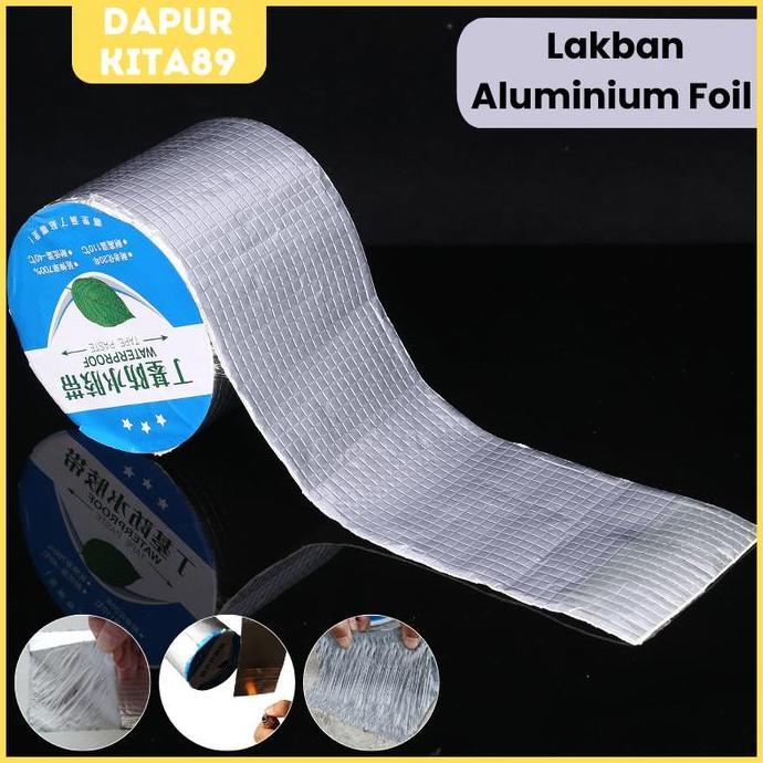 IHDADI DK89 Lakban Aluminium Foil Isolasi Atap Genteng Asbes Seng Waterproof Anti Bocor