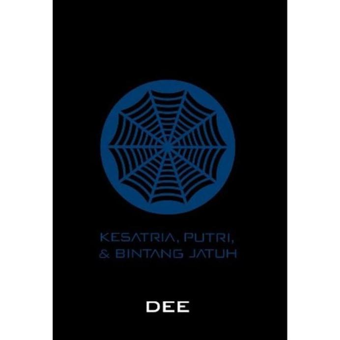 Kesatria Putri dan Bintang Jatuh SUPERNOVA DEE LESTARI