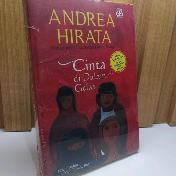 Buku Novel Cinta di Dalam Gelas by Andrea Hirata soft cover
