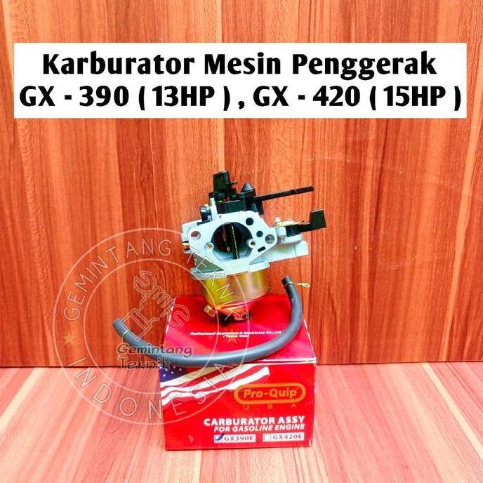 KARBURATOR GX 390 (13HP) GX 420 (15HP) MERK PRO-QUIP ORIGINAL / KARBURATOR ENGINE MESIN PENGGERAK GX