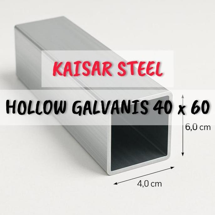 Hollow Galvanis 40 x 60 KAISAR