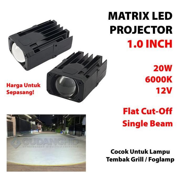 TERLARIS LAMPU TEMBAK SOROT GRILL FOGLAMP PROJECTOR LED MATRIX 1 INCH MINI PROJIE FLAT CUT-OFF 20W C