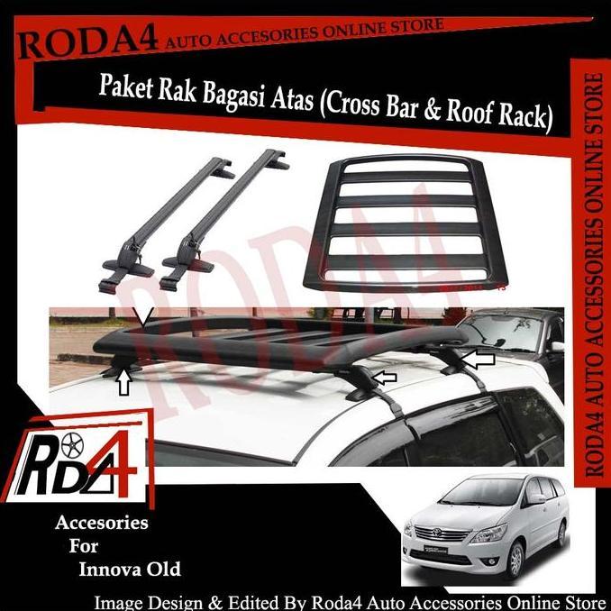 Paket Universal Roof Rack - Rak Bagasi dan Cross Bar Innova Old