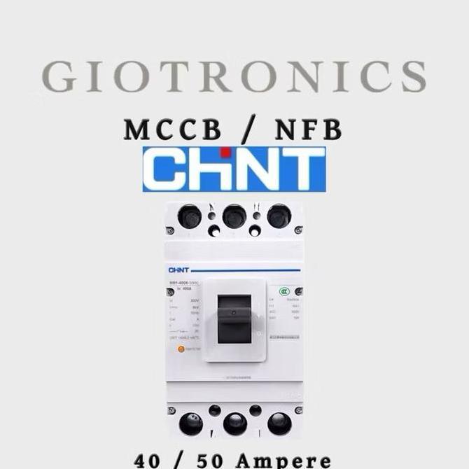 CHINT MCCB / NFB 32 Ampere 40 Ampere 50 Ampere (Moulded Case Circuit Breaker) / (No Fuse Breaker) / 