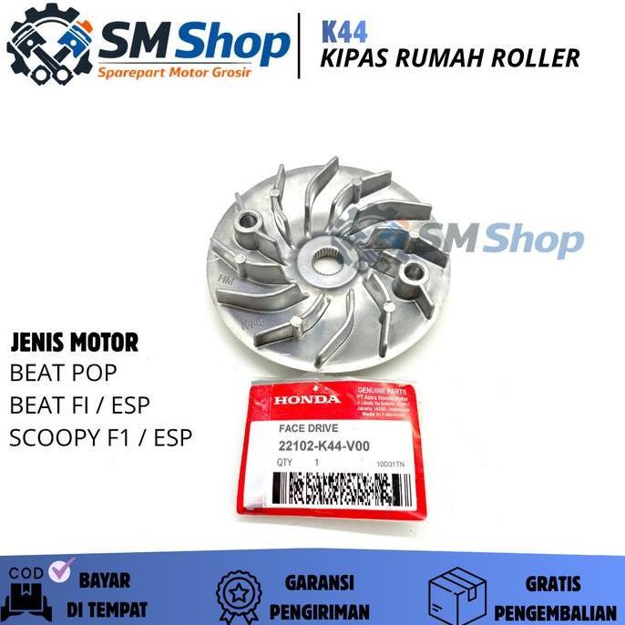 K44 Kipas Rumah Roller Beat Pop / Kipas Cvt Honda Beat Esp / Kipas Roller Scoopy Fi / Kipas Pully Be