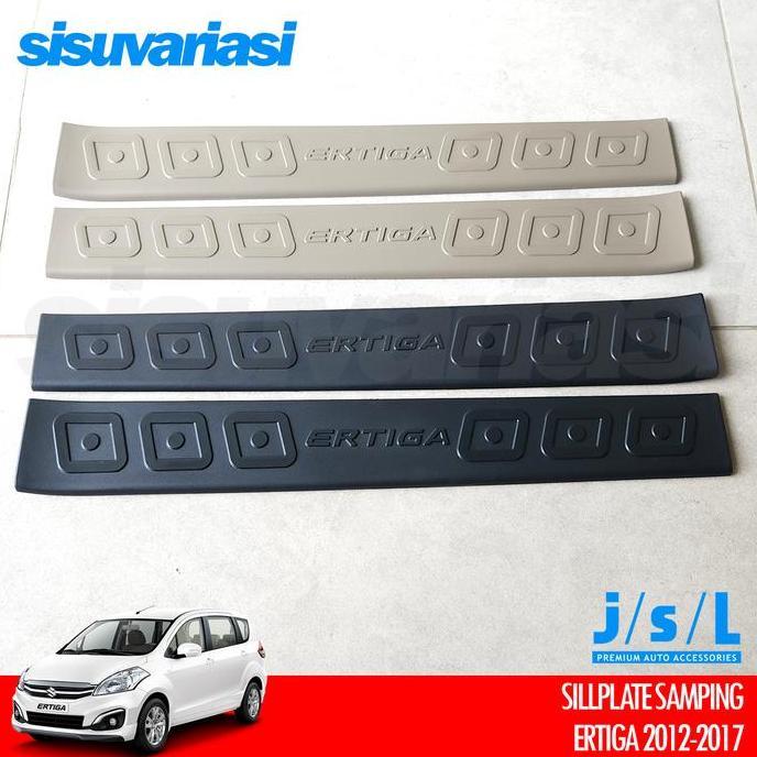 SILLPLATE SAMPING ERTIGA 2012 2013 2014 2015 2016 2017 SILL PLATE JSL AKSESORIS PIJAKAN KAKI MOBIL B