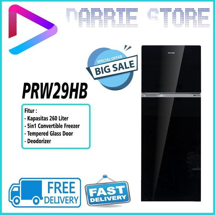 POLYTRON PRW29HB Kulkas 2 Pintu Belleza 260 Liter Flexup 5in1 PRW29