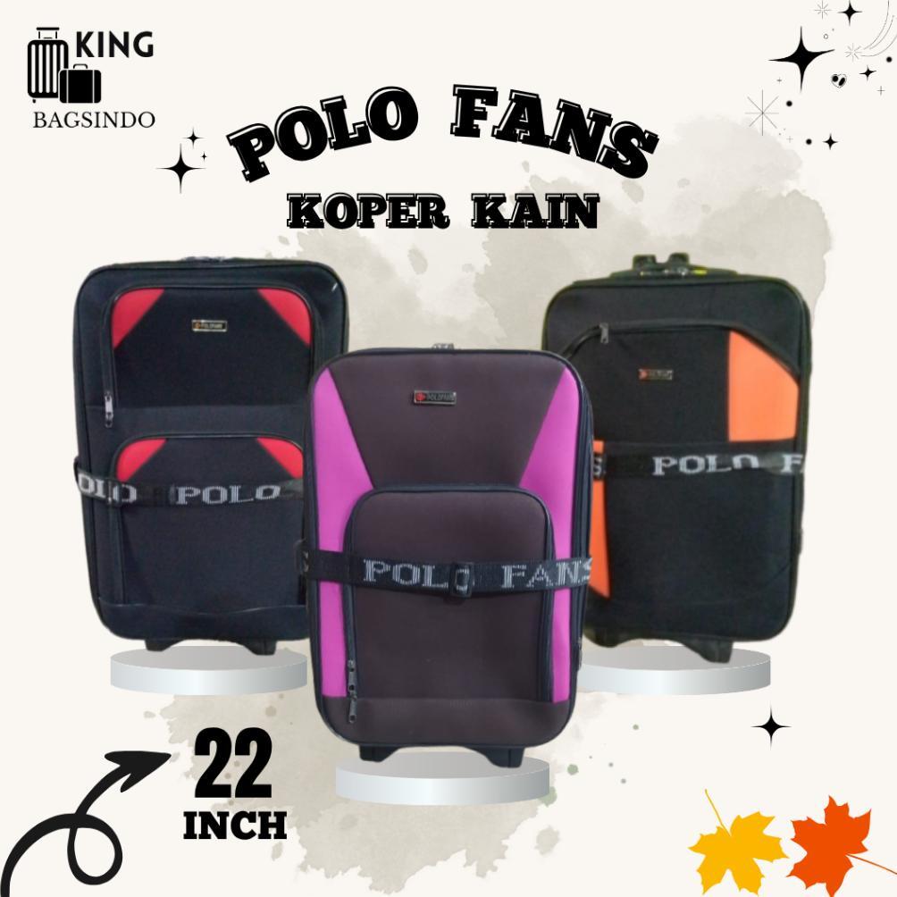 5.5 Promo  Koper Kain Ukuran 22 Inch Polo Fans Koper Bagasi Travell Bagus Murah