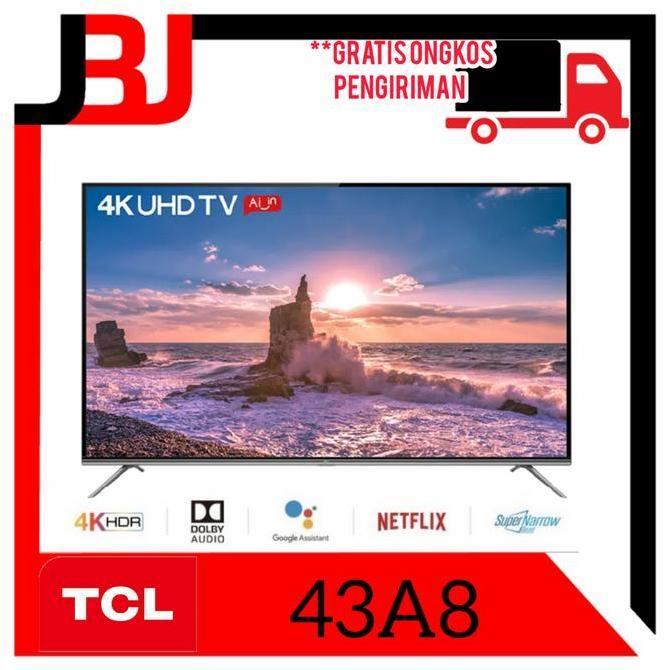TCL 43 INCH ANDROID TV 43A8 ANDROID 4K TCL 43A8 SERIES A8 43"
