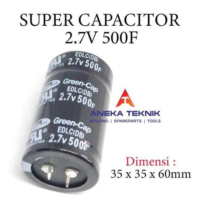 Super Kapasitor / Capasitor DC 2.7V 500F / 500 Farad