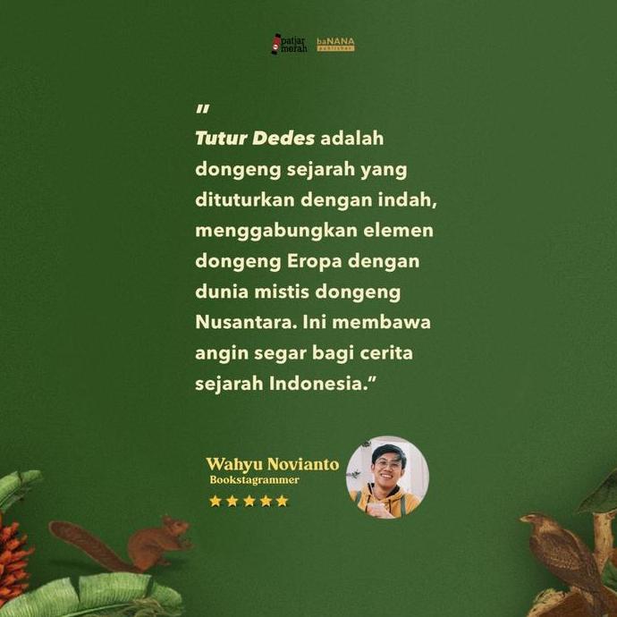 Novel Tutur Dedes - Amalia Yunus - Penerbit baNANA