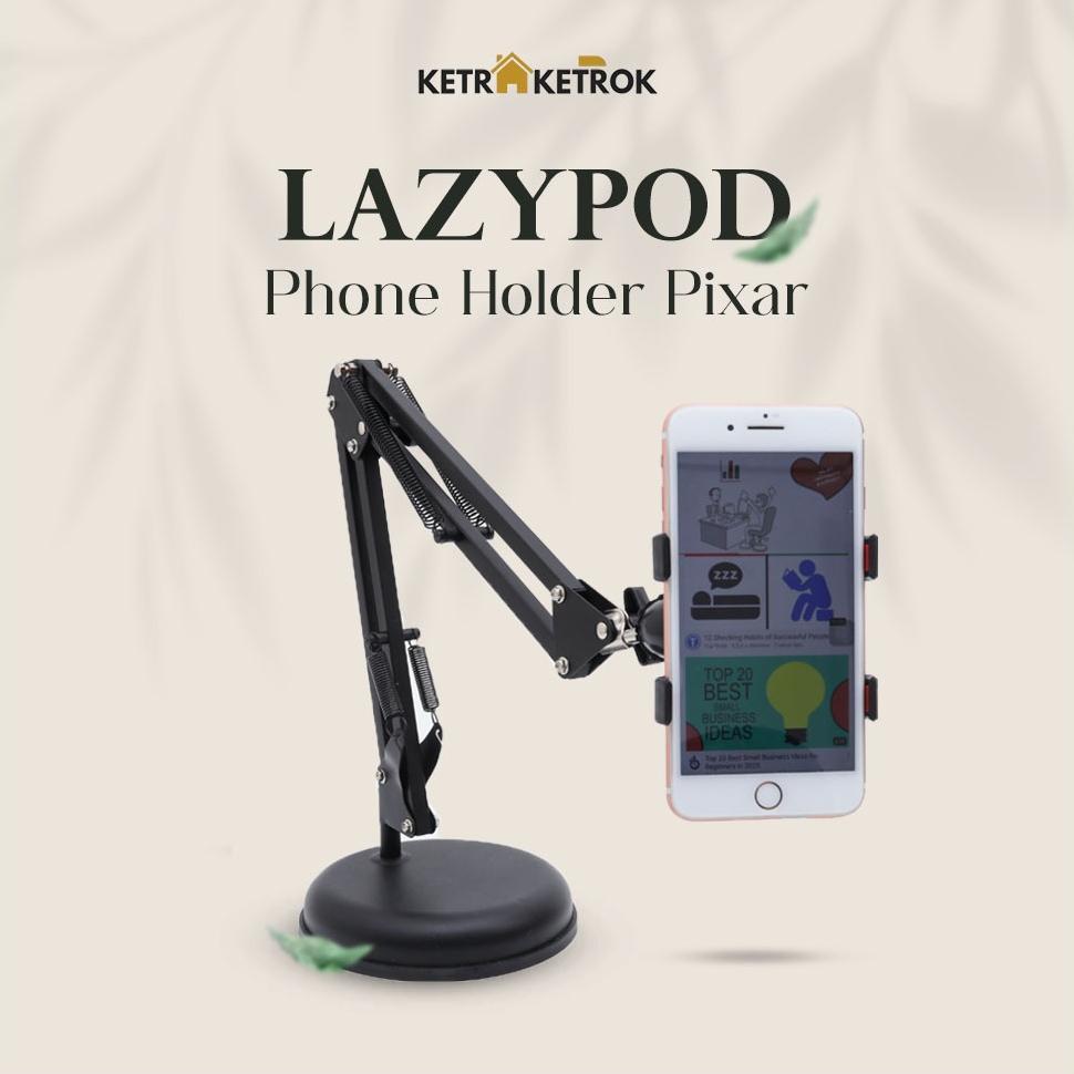 Ketraketrok Stand holder dudukan HP Phone Stand meja lazypod fleksibel berat dan stabil model Pixar 