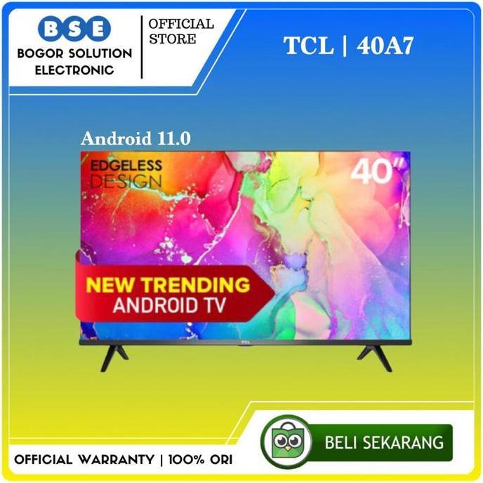 TV ANDROID TCL 40A7 FULL HD TCL A7 40 INCH ANDROID 11 TCL 40 INCH