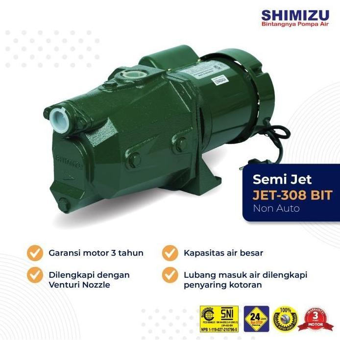 POMPA SHIMIZU JET 308 BIT / JET-308 BIT POMPA SEMI JET PUMP 300 WATT