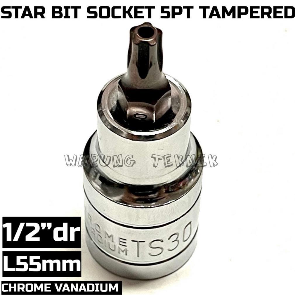 NEW 1/2"DR STAR BIT SOCKET L55mm 5PT TAMPERED Kunci Sok Bintang 5 Lobang TS20 TS25 TS27 TS30 TS40 TS