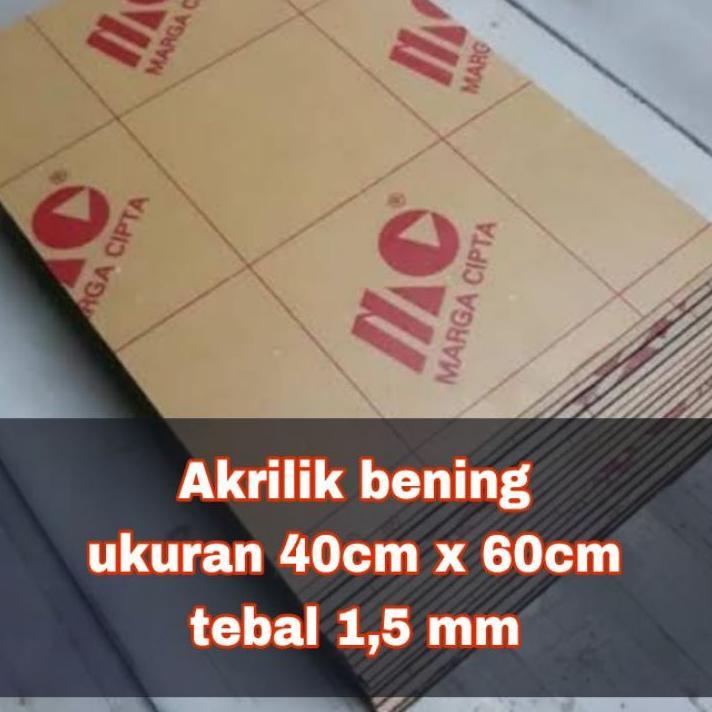 Akrilik/Akrilik Lembaran 1,5 Mm 40X60/Akrilik Bening 40X60/Marga Cipta