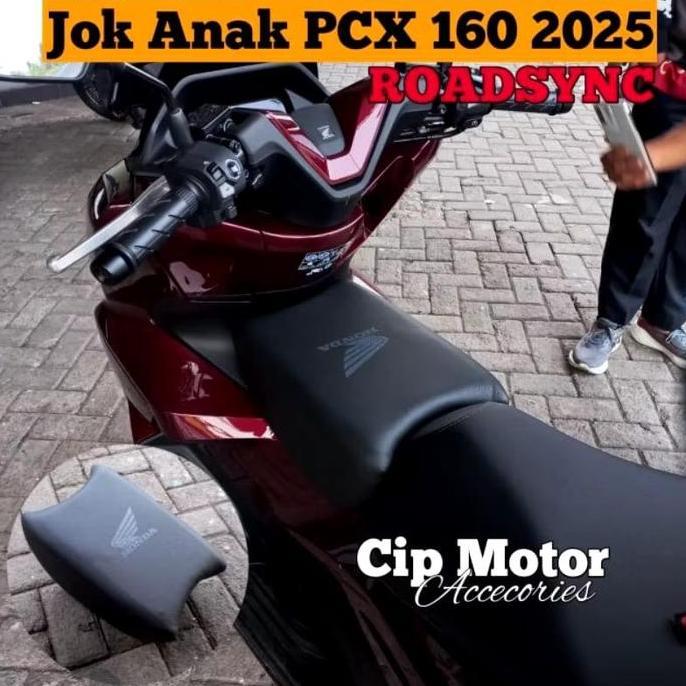 JOK BONCENGAN ANAK PCX 160 NEW ABS CBS ROADSYNC 2025 PREMIUM TEBAL TERBARU READY STOCK