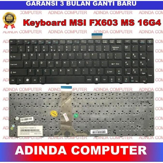 Compo- Keyboard Msi Fx603 Fx600 Fx610 Fx620 Cx705 Cx720 P600 Fr600 N6235 Fx600Mx Ms 16G4
