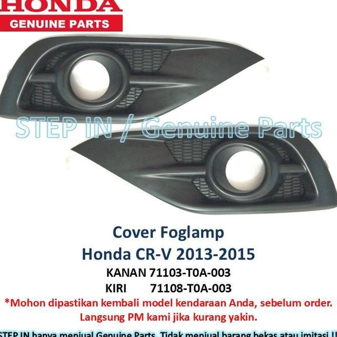 Step In - Cover Fog Lamp Kanan Kiri Honda Cr-V 2013 2014 2015 Asli Baru Crv Gen4 Tutup Garnish Fogla