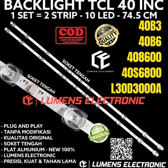 BACKLIGHT TV LED TCL 40 IN 40S6800 L40D3000A 40D3000 40D3000A LAMPU BL