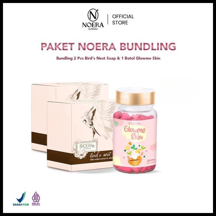 Paket Bundling 2 Noera BirdS Nest Soap & 1 Glow Me Skin L Suplemen Kecantikan Terlaris