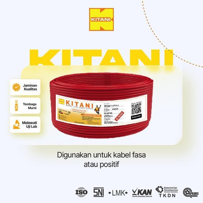 KITANI - NYAF 4 mm - 50 Meter - Kabel Listrik Tembaga Serabut