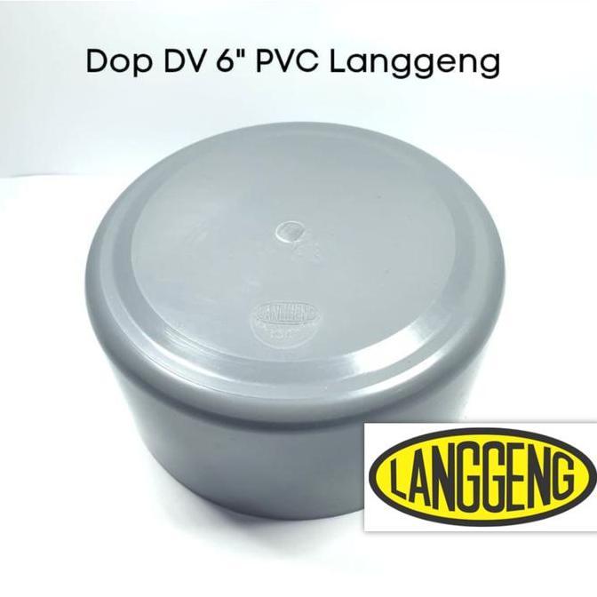 DOP 6 INCH LANGGENG TUTUP PIPA PVC POLOS TANPA DRAT 6" DOP CAP 6