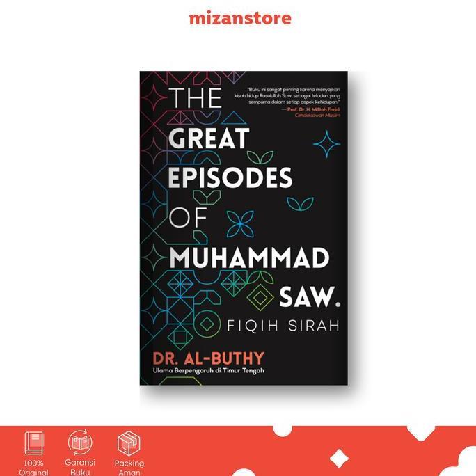Buku The Great Episodes Of Muhammad Saw.: Fiqih Sirah