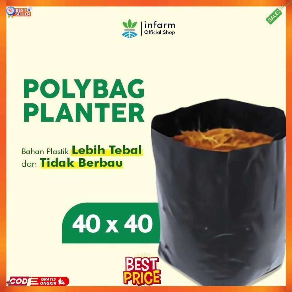 INFARM - Polybag Ukuran 40x40 Polibag Eceran Poly Bag Tebal Polybag Satuan Lentur dan Lebih tahan la