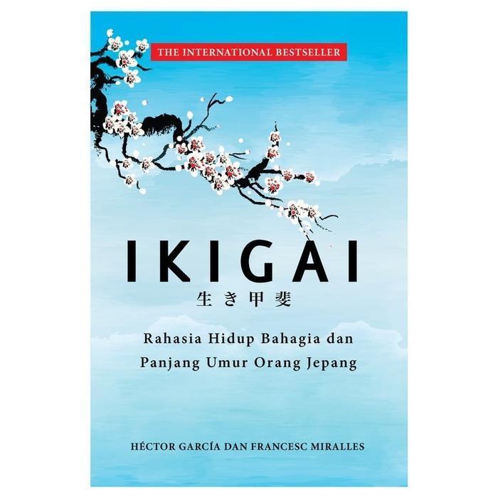 Ikigai (Hardcover) - Hector Garcia & Francesc Miralles - Renebook 100%  Original Book