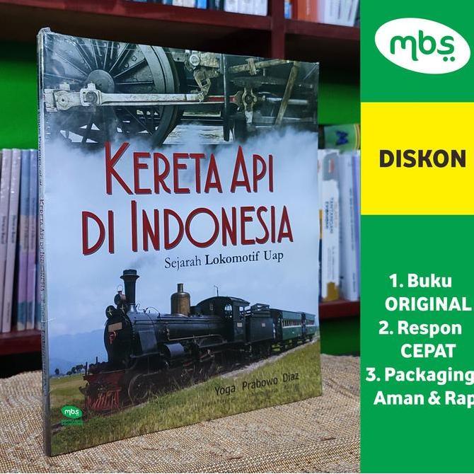 SAND BUKU KERETA API DI INDONESIA - Sejarah Lokomotif Uap