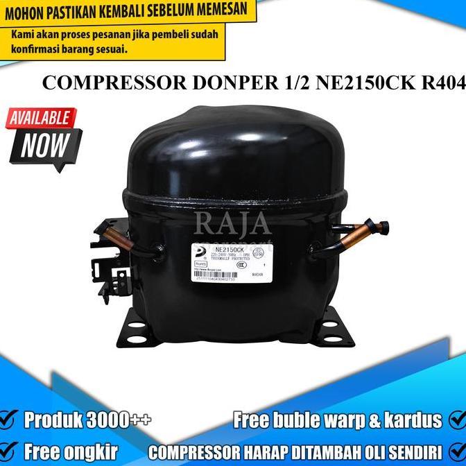 CD2150 COMPRESSOR KULKAS / KOMPRESOR / COMPRESOR DONPER 1/2 NE2150CK R404 ( HARGA TERMASUK PACKING K