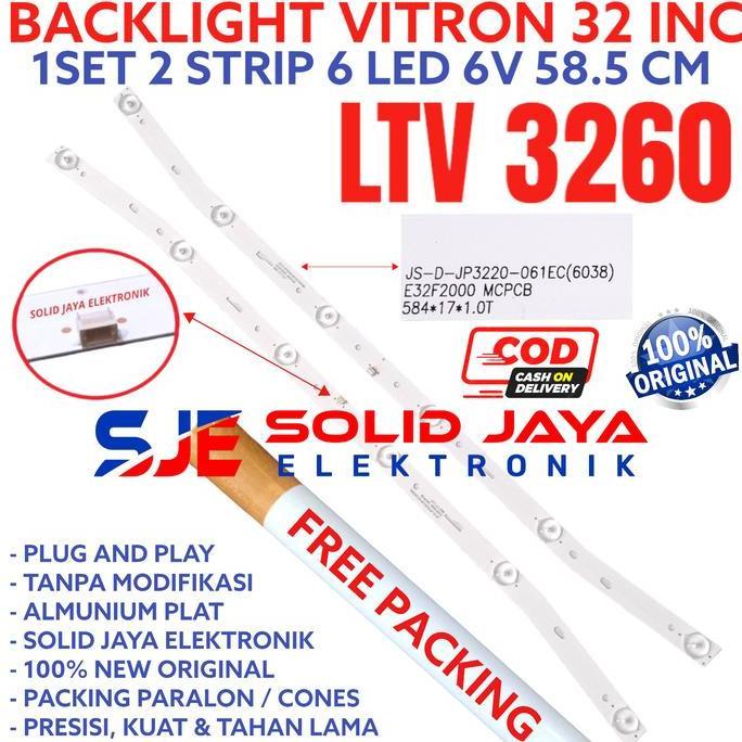 BACKLIGHT TV LED VITRON LTV 3260 LTV3260 LTV-3260 LAMPU BL 6K 6V INCH 6 KANCING 6LED 6V LTV3260 HEMA