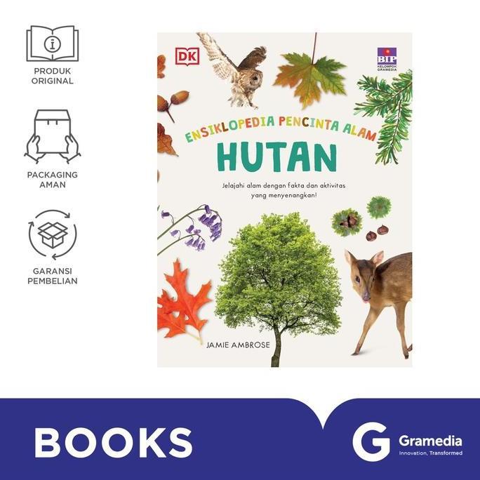 SERI ENSIKLOPEDIA PENCINTA ALAM : HUTAN
