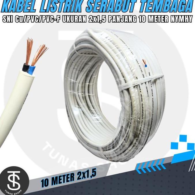 Promo 10 Meter Kabel Nymhy 2X1.5 / Kabel Listrik Serabut Tembaga Sni / Kabel Serabut Tembaga Ecer / 