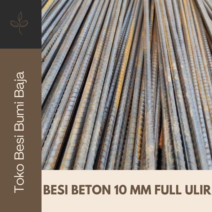 Antimateri- Besi Beton 10Mm Ulir Full / Besi Beton Ulir 10 Mm Full
