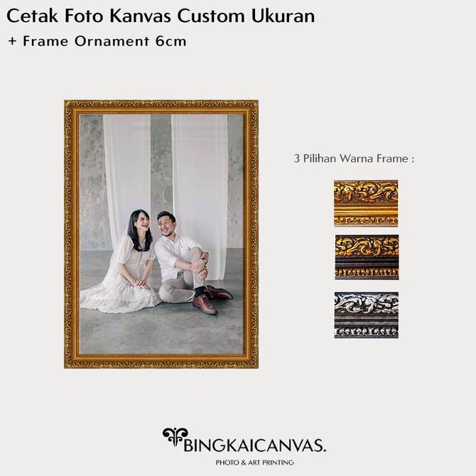 Cetak Foto Bingkai Kanvas Bingkaicanvas.id 10r - 20r Frame Ornament 6cm Aestethic varian Ukuran