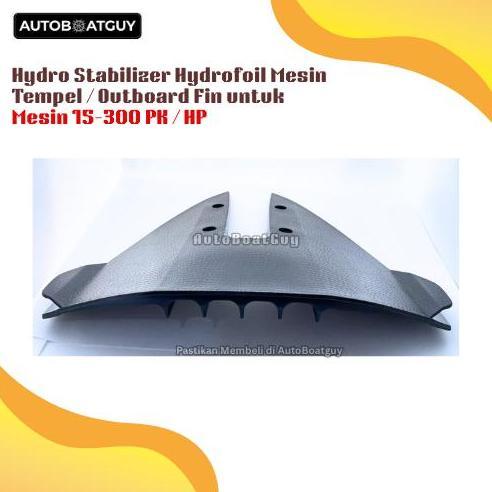 Hydro Stabilizer Hydrofoil Mesin Tempel / Outboard Fin untuk Mesin15-300PK/HP