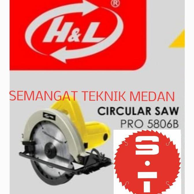 HARGA DISC - PRO5806B MESIN CIRCLE KAYU CIRCULAR SAW 1050 W 7" H&L PRO 5806 B 5806B