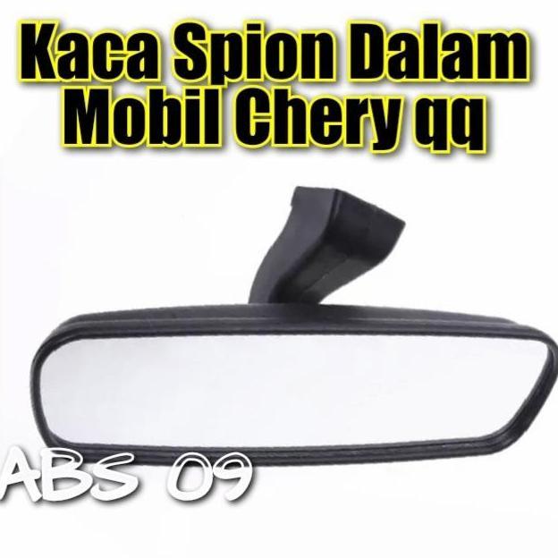 Kaca Spion Interior Kaca Dalam Chery Qq