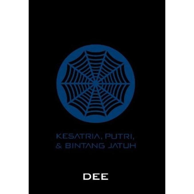 Kesatria Putri dan Bintang Jatuh SUPERNOVA DEE LESTARI