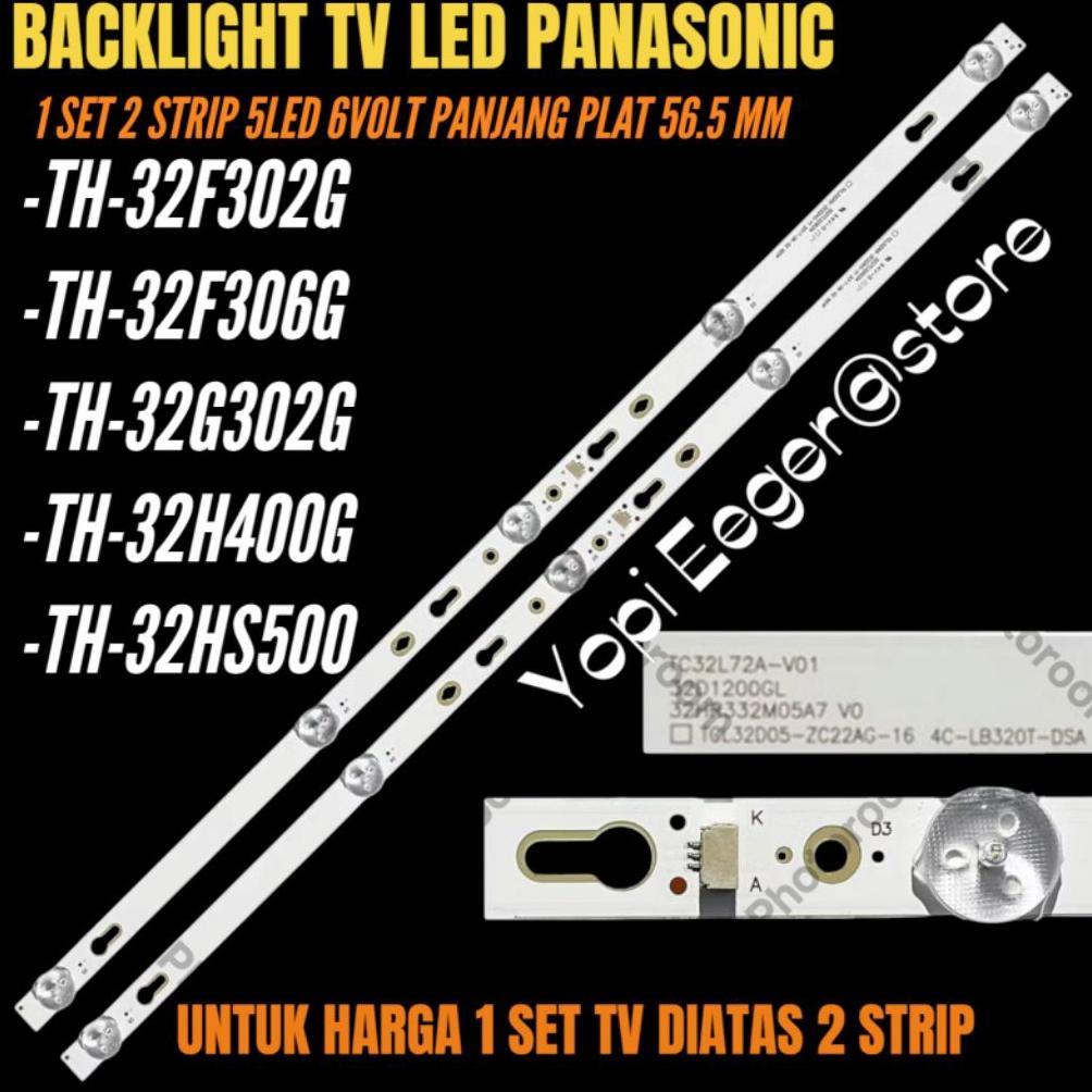 TERBARU BACKLIGHT TV LED PANASONIC 32 INCH TH-32F302G- TH-32F306G-TH-32G302G- TH-32H400G- TH-32HS500