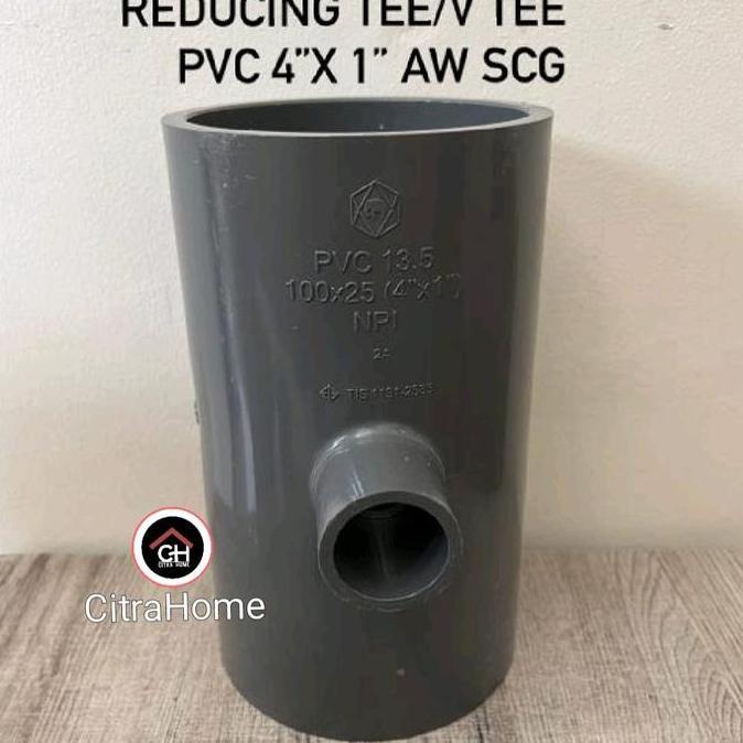 READY !!! Reducing Tee/ Verlop Tee PVC 4"x 1" AW SCG