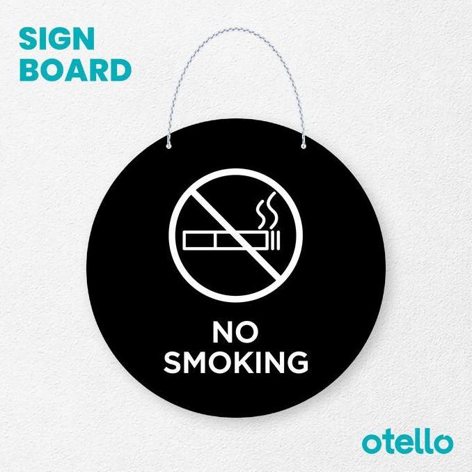 Otello Signage No Smoking Signage Board Acrylic Papan Gantung Akrilik