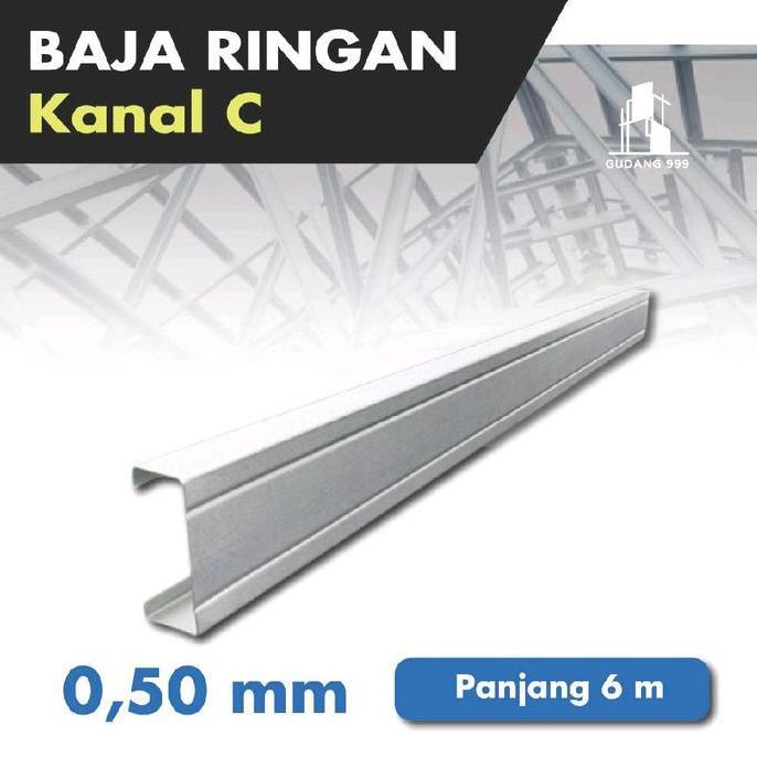 TERLARIS Baja Ringan 0,50 mm / Canal C / Truss Baja / Kanal C / C75 / CNP 75 gratis ongkir