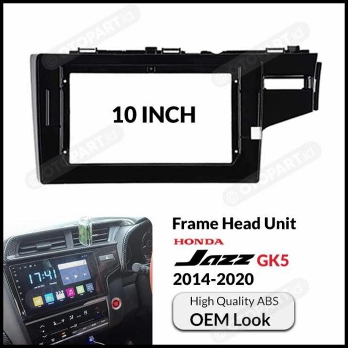 DISKON FRAME HEADUNIT OEM HONDA JAZZ GK5 2014-2020 10" INCH 
